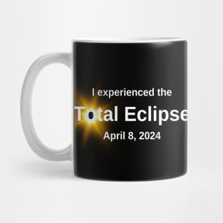 I experienced the Total Solar Eclipse Mug